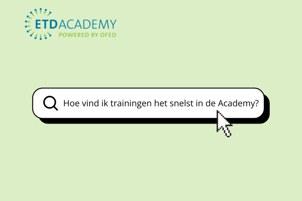 De zoekfunctie in de ETD Academy is geoptimaliseerd!